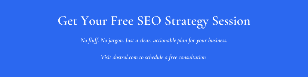 Get Free SEO Strategy Session | DostSol